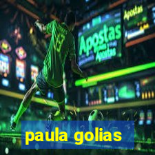 paula golias
